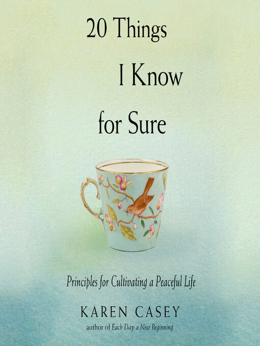Title details for 20 Things I Know For Sure by Karen Casey, Ph.D. - Available